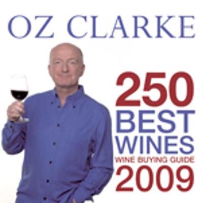 Book cover for Oz Clarke 250 Best Wines 2009