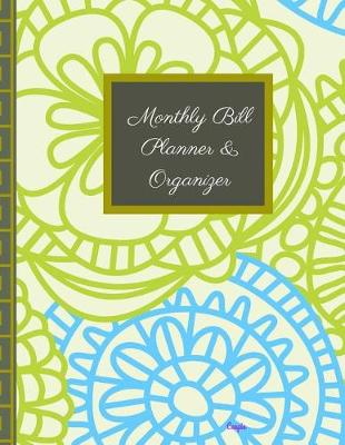 Book cover for Monthly Bill Planner and Organizer- Caspia