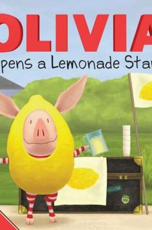 Cover of Olivia Opens a Lemonade Stand