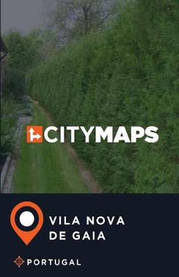 Book cover for City Maps Vila Nova de Gaia Portugal