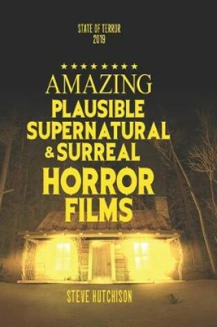 Cover of Amazing Plausible, Supernatural, and Surreal Horror Films