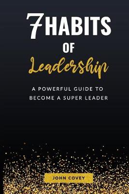 Cover of 7 Habits of Leadership