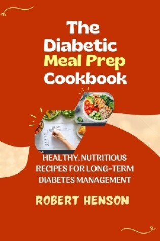 Cover of The Diabetic Meal Prep Cookbook