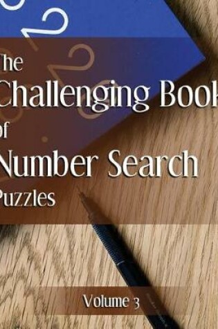 Cover of The Challenging Book of Number Search Puzzles Volume 3