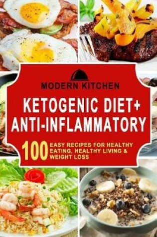 Cover of Ketogenic Diet + Anti-Inflammatory