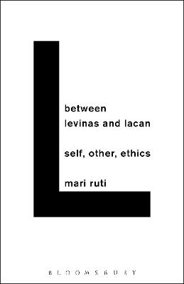 Book cover for Between Levinas and Lacan