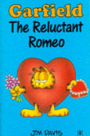 Cover of Garfield: the Reluctant Romeo