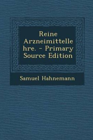 Cover of Reine Arzneimittellehre. - Primary Source Edition
