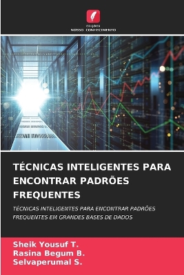 Book cover for Técnicas Inteligentes Para Encontrar Padrões Frequentes