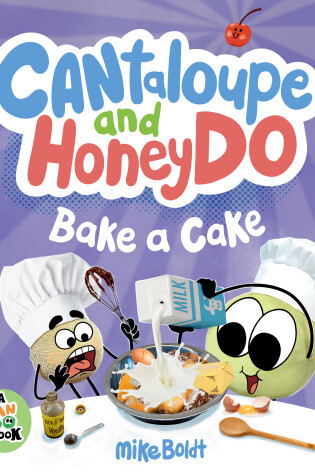 Cover of Cantaloupe and HoneyDo Bake a Cake