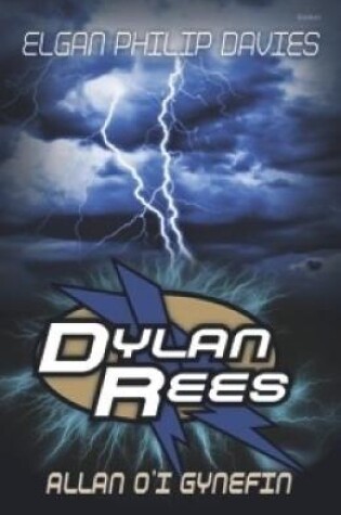 Cover of Dylan Rees: Allan o'i Gynefin