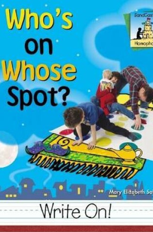 Cover of Who's on Whose Spot?