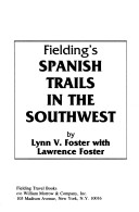 Book cover for Fielding's Spanish Trails in the Southwest