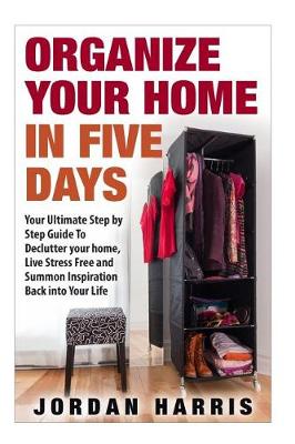 Book cover for Organize Your Home In Five Days