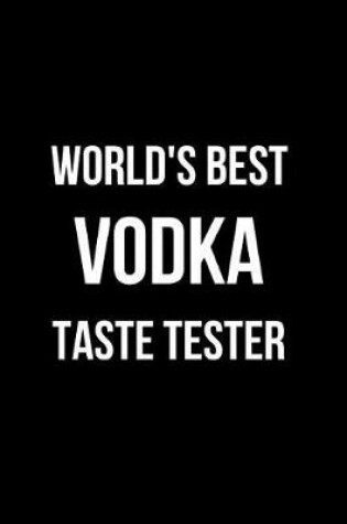 Cover of World's Best Vodka Taste Tester