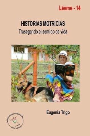 Cover of Historias Motricias. Trasegando El Sentido De Vida