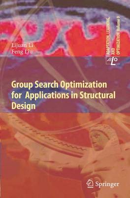 Cover of Group Search Optimization for Applications in Structural Design