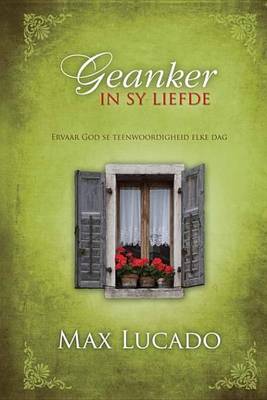 Book cover for Geanker in Sy Liefde: Ervaar God Se Teenwoordigheid Elke Dag