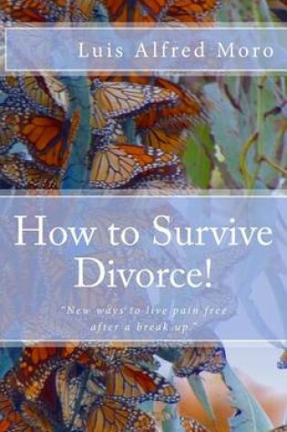 Cover of How to Survive Divorce!