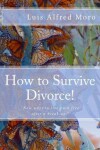 Book cover for How to Survive Divorce!
