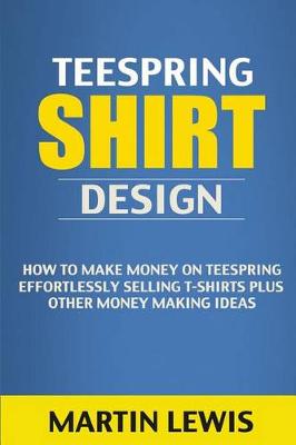 Book cover for Teespring Shirt Design