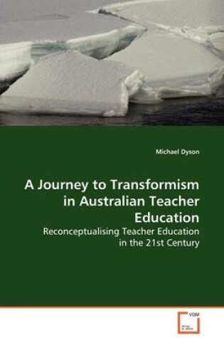 Cover of A Journey to Transformism in Australian Teacher Education