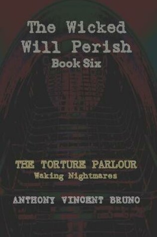 Cover of The Torture Parlour