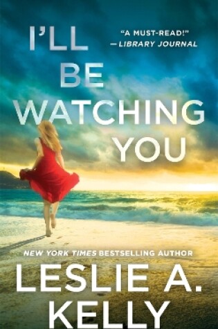 Cover of I'll Be Watching You (previously published as Watching You)