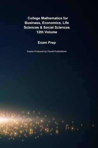 Cover of Exam Prep for College Mathematics for Business, Economics, Life Sciences & Social Sciences by Raymond A. Barnett