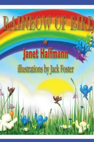 Cover of A Rainbow of Birds