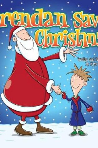 Cover of Brendan Saves Christmas