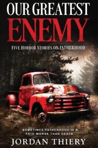 Cover of Our Greatest Enemy