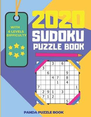 Book cover for 2020 Sudoku Puzzle Book With 6 Levels Difficulty