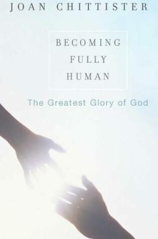 Cover of Becoming Fully Human