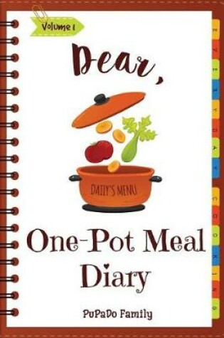 Cover of Dear, One Pot Meal Diary