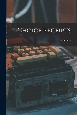 Book cover for Choice Receipts