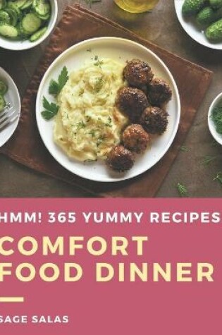 Cover of Hmm! 365 Yummy Comfort Food Dinner Recipes