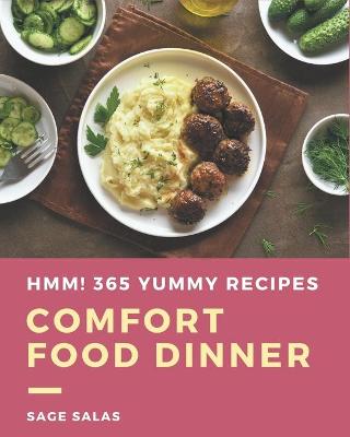 Book cover for Hmm! 365 Yummy Comfort Food Dinner Recipes