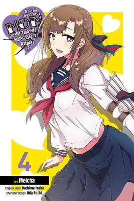 Book cover for Do You Love Your Mom and Her Two-Hit Multi-Target Attacks?, Vol. 4 (manga)