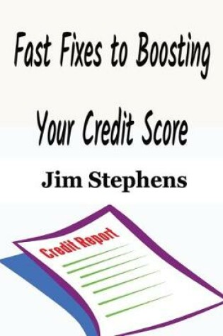 Cover of Fast Fixes to Boosting Your Credit Score
