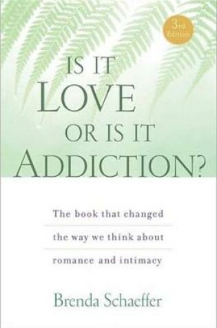 Cover of Is It Love or Is It Addiction