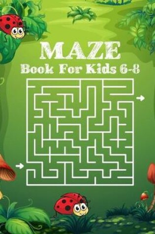 Cover of Maze book for kids 6-8