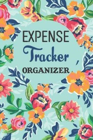 Cover of Expense Tracker Organizer Journal Notebook