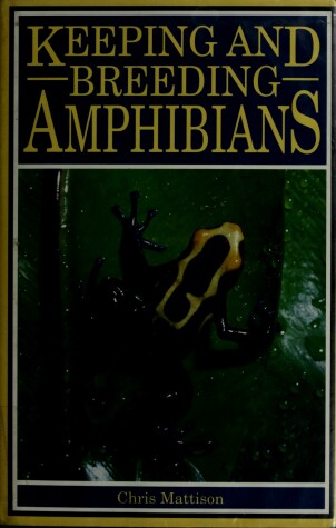 Book cover for Keeping and Breeding Amphibians