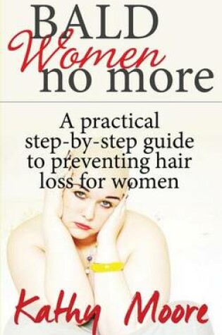 Cover of Bald Women No More