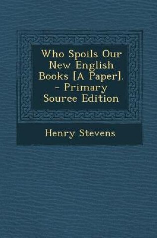 Cover of Who Spoils Our New English Books [A Paper].