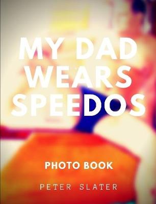 Book cover for My Dad Wears Speedos