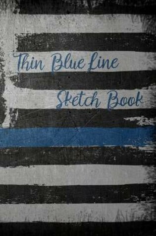 Cover of Thin Blue Line Sketch Book