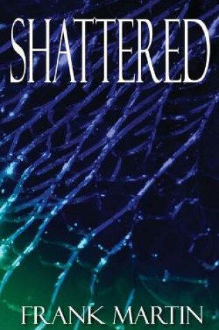 Cover of Shattered