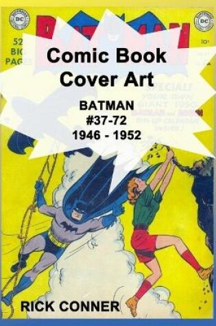 Cover of Comic Book Cover Art BATMAN #37-72 1946 - 1952